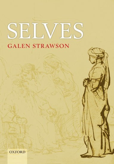 Galen Strawson, Galen (Reading University) Strawson, STRAWSON - Selves, Inbunden