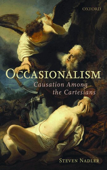 Steven Nadler - Occasionalism, Inbunden