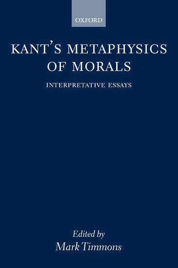 Mark Timmons - Kant's Metaphysics of Morals, Häftad