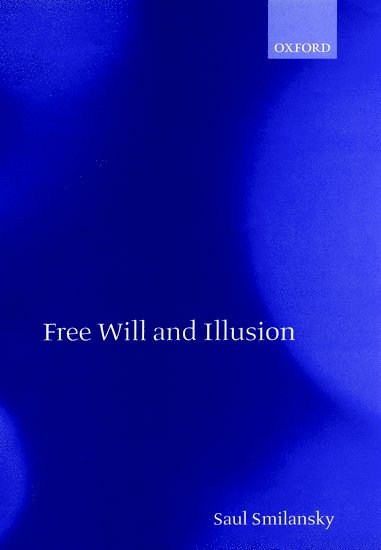 bokomslag Free Will and Illusion