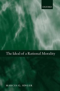 bokomslag The Ideal of a Rational Morality