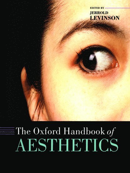 The Oxford Handbook of Aesthetics 1