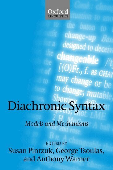 Susan Pintzuk, G. Tsoulas, Susan Pintzuk, George Tsoulas, Anthony Warner - Diachronic Syntax, Inbunden