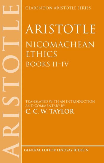 C. C. W. Taylor - Aristotle: Nicomachean Ethics, Books II--IV, Häftad