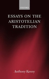 bokomslag Essays on the Aristotelian Tradition