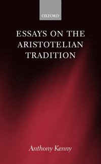 bokomslag Essays on the Aristotelian Tradition