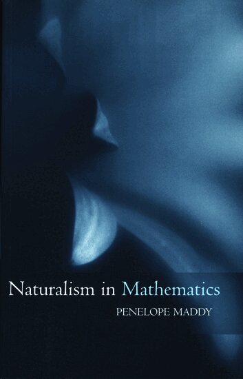 Penelope Maddy - Naturalism in Mathematics, Häftad