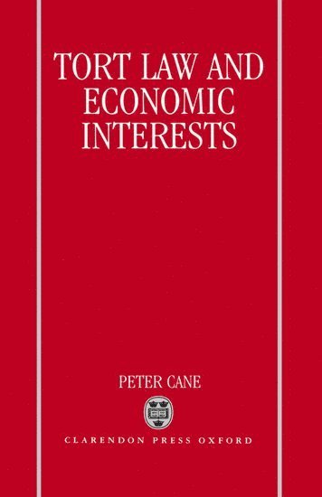 Tort Law and Economic Interests 1