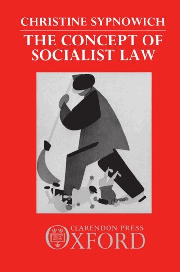 Christine Sypnowich - The Concept of Socialist Law, Inbunden