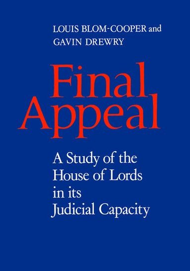 Louis Blom-Cooper, Gavin Drewry - Final Appeal, Inbunden
