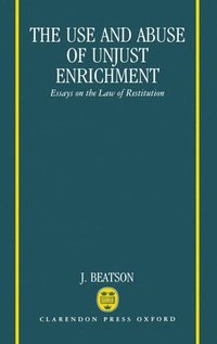 bokomslag Use and Abuse of Unjust Enrichment