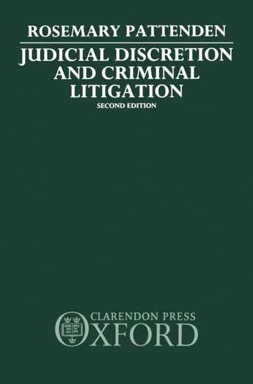 Judicial Discretion and Criminal Litigation 1