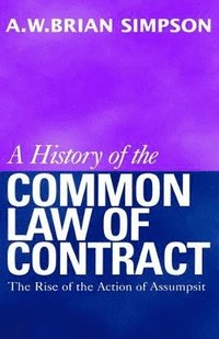 bokomslag A History of the Common Law of Contract