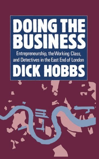 Dick Hobbs - Doing the Business, Inbunden