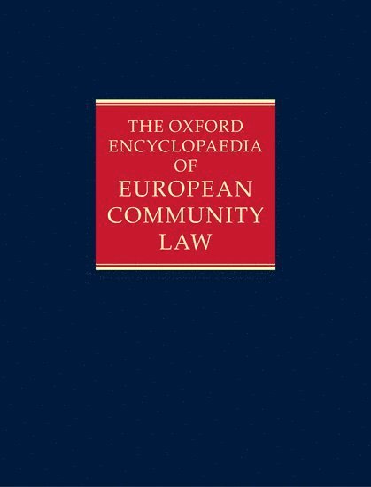 A G Toth, University of Strathclyde) Toth, A G (, Emeritus Professor of European Law - The Oxford Encyclopaedia of European Community Law, Inbunden