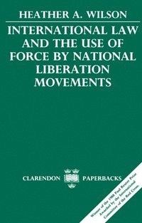 bokomslag International Law and the Use of Force by National Liberation Movements