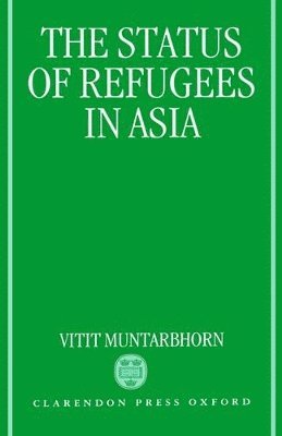 bokomslag The Status of Refugees in Asia
