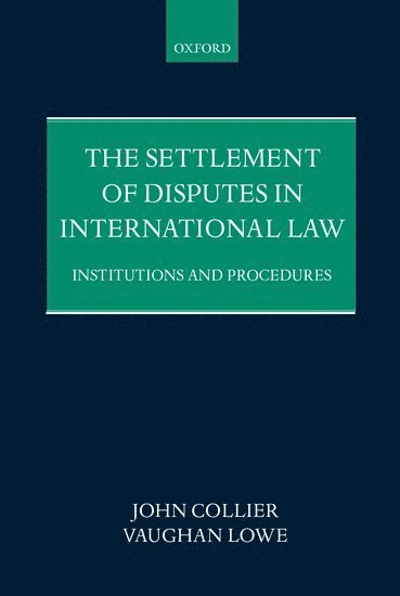 The Settlement of Disputes in International Law 1