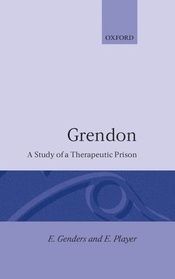 Grendon: A Study of a Therapeutic Prison 1