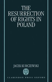 bokomslag The Resurrection of Rights in Poland