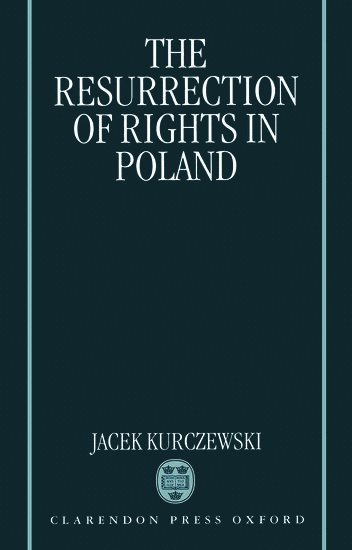 bokomslag The Resurrection of Rights in Poland