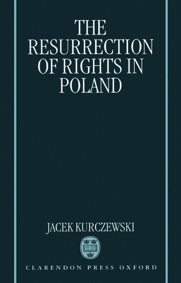 bokomslag The Resurrection of Rights in Poland