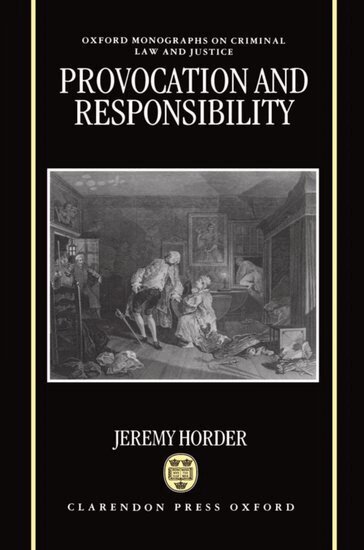 Jeremy Horder - Provocation and Responsibility, Inbunden