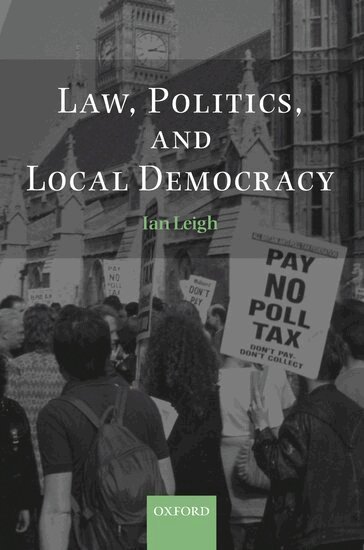 Ian Leigh - Law, Politics, and Local Democracy, Inbunden