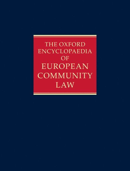 The Oxford Encyclopaedia of European Community Law 1