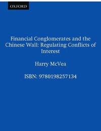 bokomslag Financial Conglomerates and the Chinese Wall