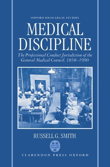 Russell G. Smith - Medical Discipline, Inbunden