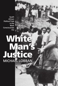 bokomslag White Man's Justice