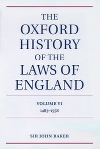 bokomslag The Oxford History of the Laws of England Volume VI