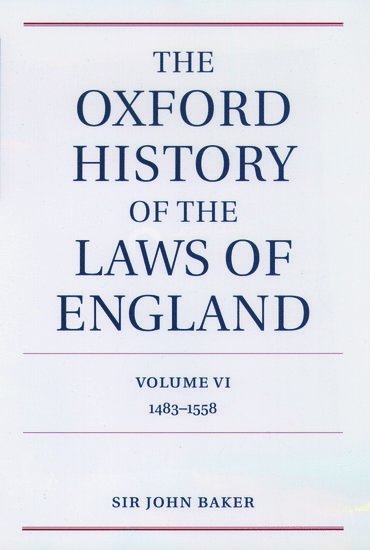 The Oxford History of the Laws of England Volume VI 1