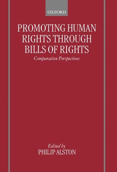 Philip Alston, Philip Alston - Promoting Human Rights through Bills of Rights, Inbunden
