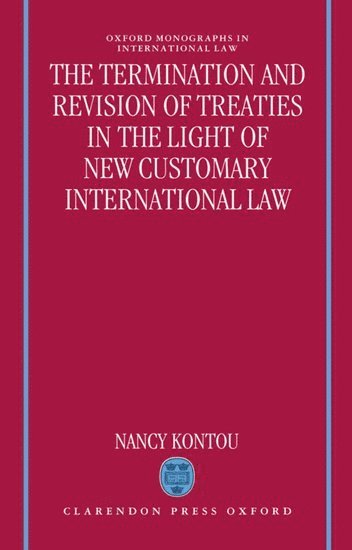 bokomslag The Termination and Revision of Treaties in the Light of New Customary International Law