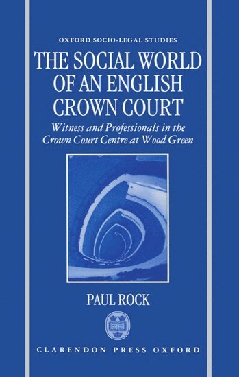 The Social World of an English Crown Court 1