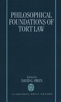 bokomslag The Philosophical Foundations of Tort Law