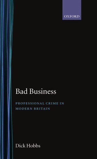 Dick Hobbs - Bad Business, Inbunden