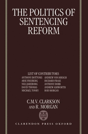 The Politics of Sentencing Reform 1