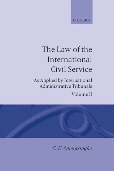 The Law of the International Civil Service: Volume II 1