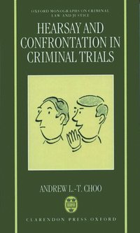 bokomslag Hearsay and Confrontation in Criminal Trials