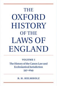 bokomslag The Oxford History of the Laws of England Volume I