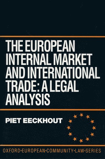 bokomslag European Internal Market and International Trade