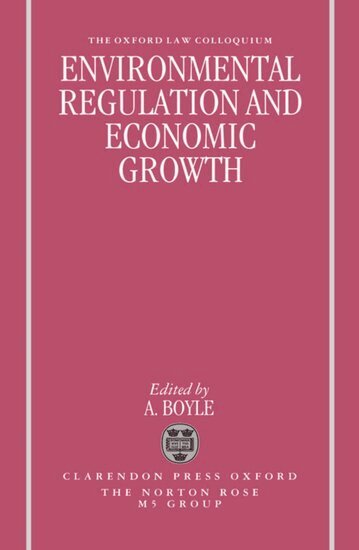 Alan E. Boyle - Environmental Regulation and Economic Growth, Inbunden