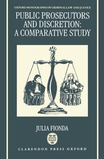 Julia Fionda - Public Prosecutors and Discretion, Inbunden