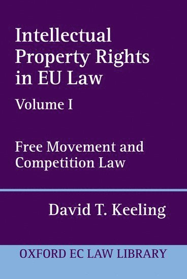 Intellectual Property Rights in EU Law Volume I 1
