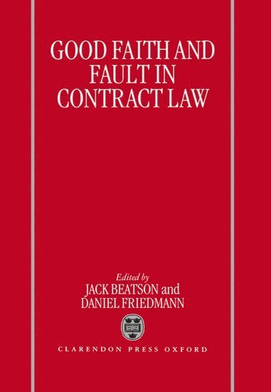 Good Faith and Fault in Contract Law 1