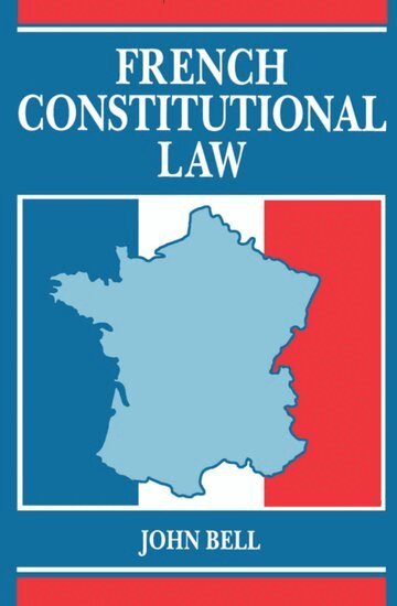 John Bell - French Constitutional Law, Häftad