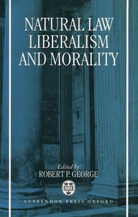 bokomslag Natural Law, Liberalism, and Morality